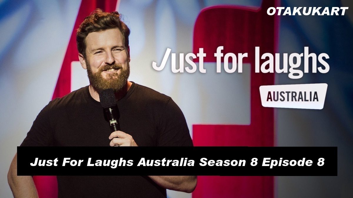 Just For Laughs Australia Season 8