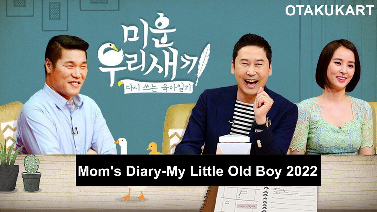 Mom's Diary-My Little Old Boy 2022 release date