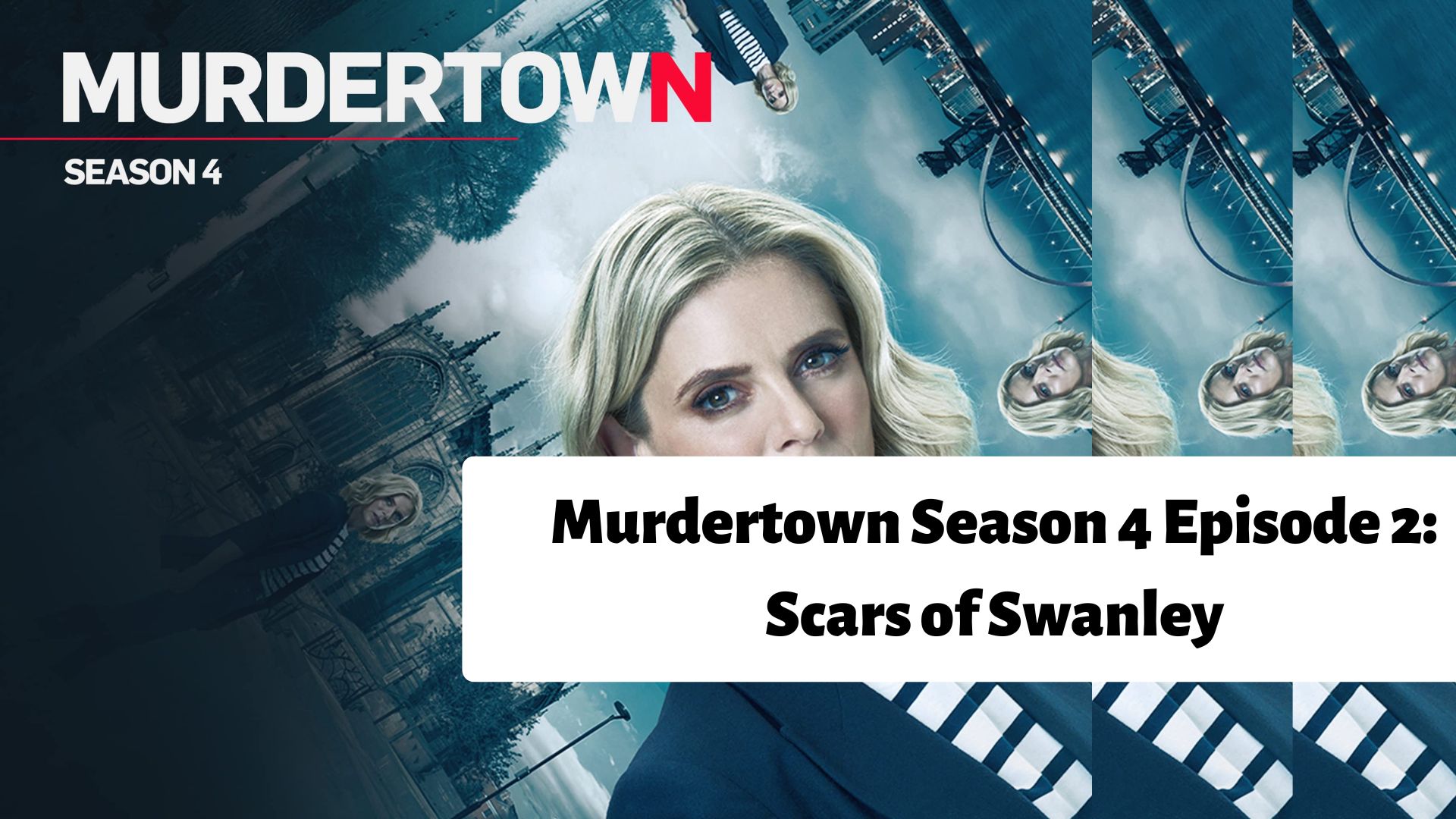 Murdertown Season 4 Episode 2: Scars of Swanley