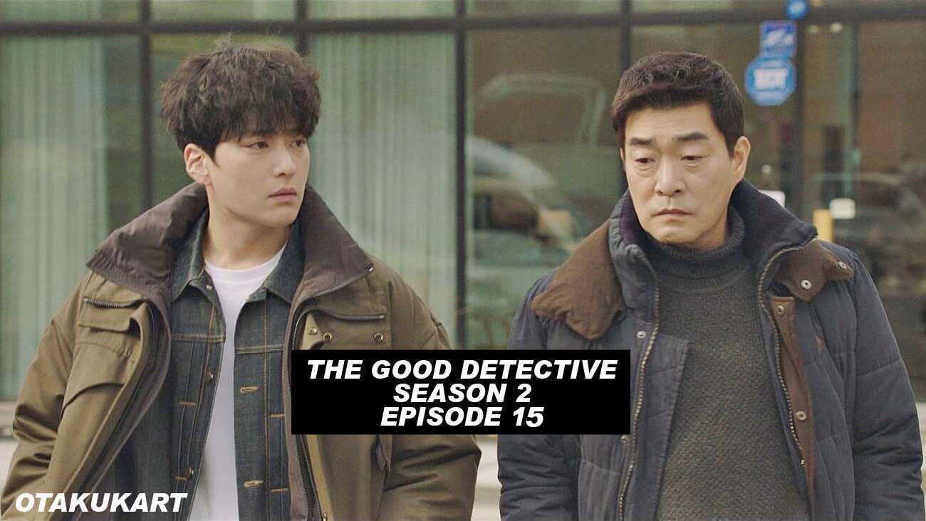 The Good Detective Season 2 Episode 15 spoilers