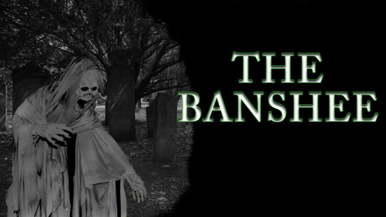The Legend of the Banshee