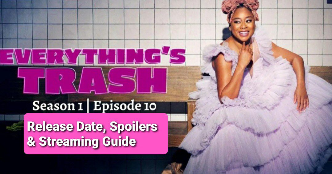 Everything's Trash Episode 10