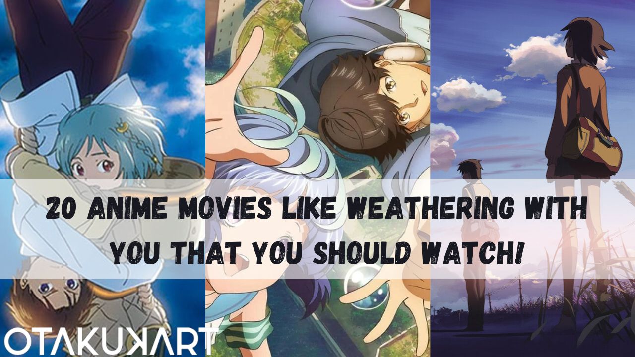 20 Anime Movies like Weathering With You!