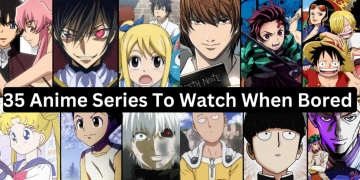 35 Anime Series To Watch When Bored