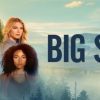 Big Sky Season 3 EPisode 6: Release Date, Preview & Streaming Guide.