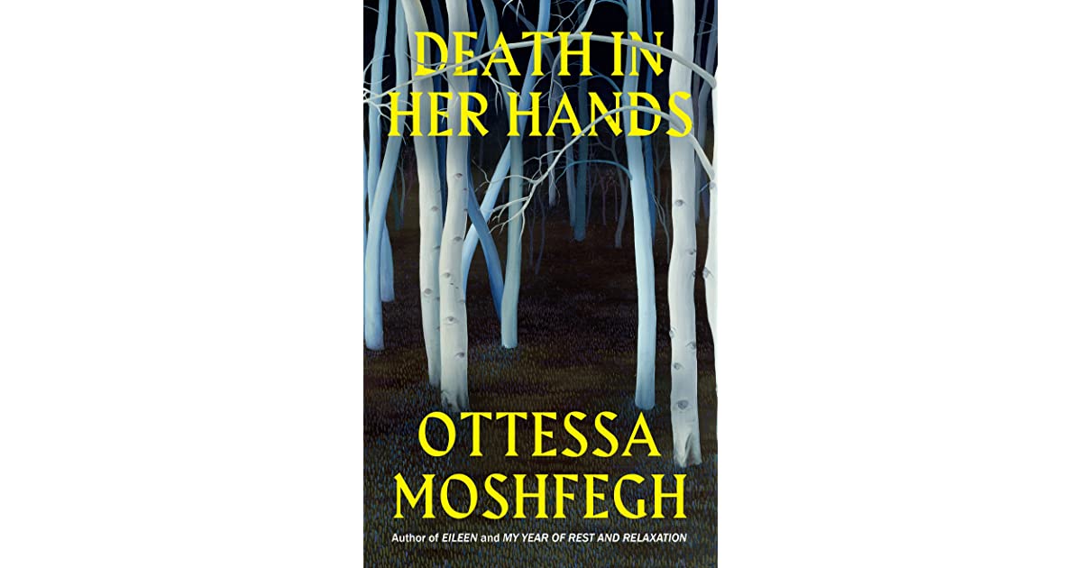 Death In Her Hands A Novel- Ottessa Moshfegh