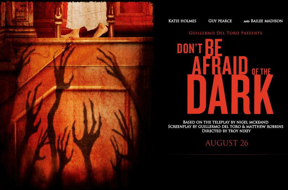 Don’t Be Afraid Of The Dark (2011)