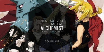 36 Strongest Full Metal Alchemist Characters Ranked