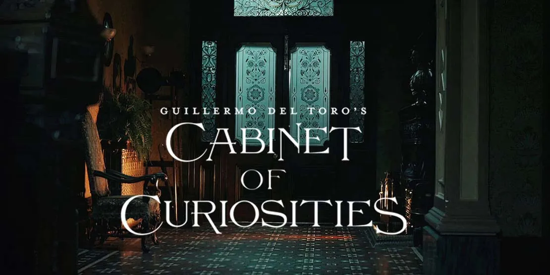 Guillermo Del Toro's Cabinet Of Curiosities