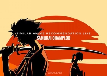 22 Anime Like Samurai Champloo: Similar Anime Recommendation