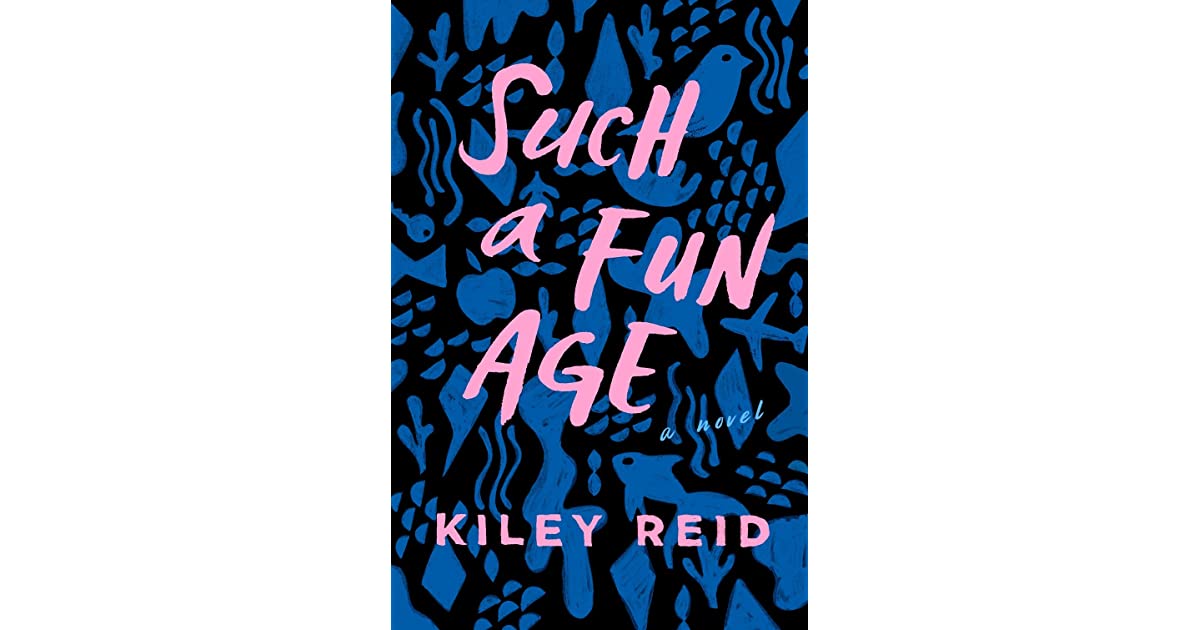 Such A Fun Age- Kiley Reid