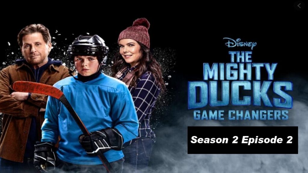 The Mighty Ducks: Game Changers Season 2 Episode 2 Release Date: Out Of ...