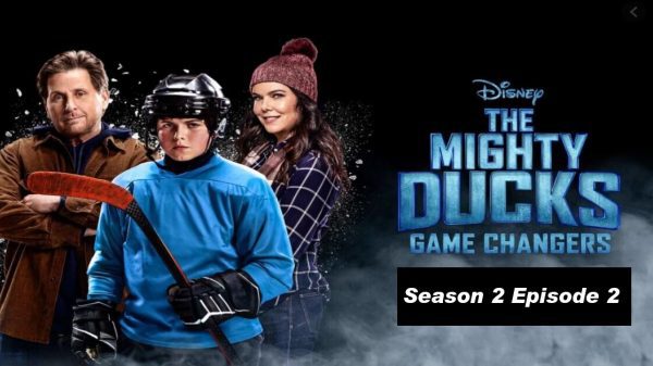 The Mighty Ducks Game Changers Season 2 Episode 2 Preview