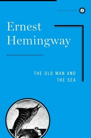The Old Man And The Sea- Ernest Hemingway
