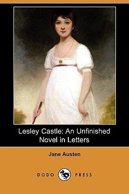 Lesley Castle An Unfinished Novel in Letters