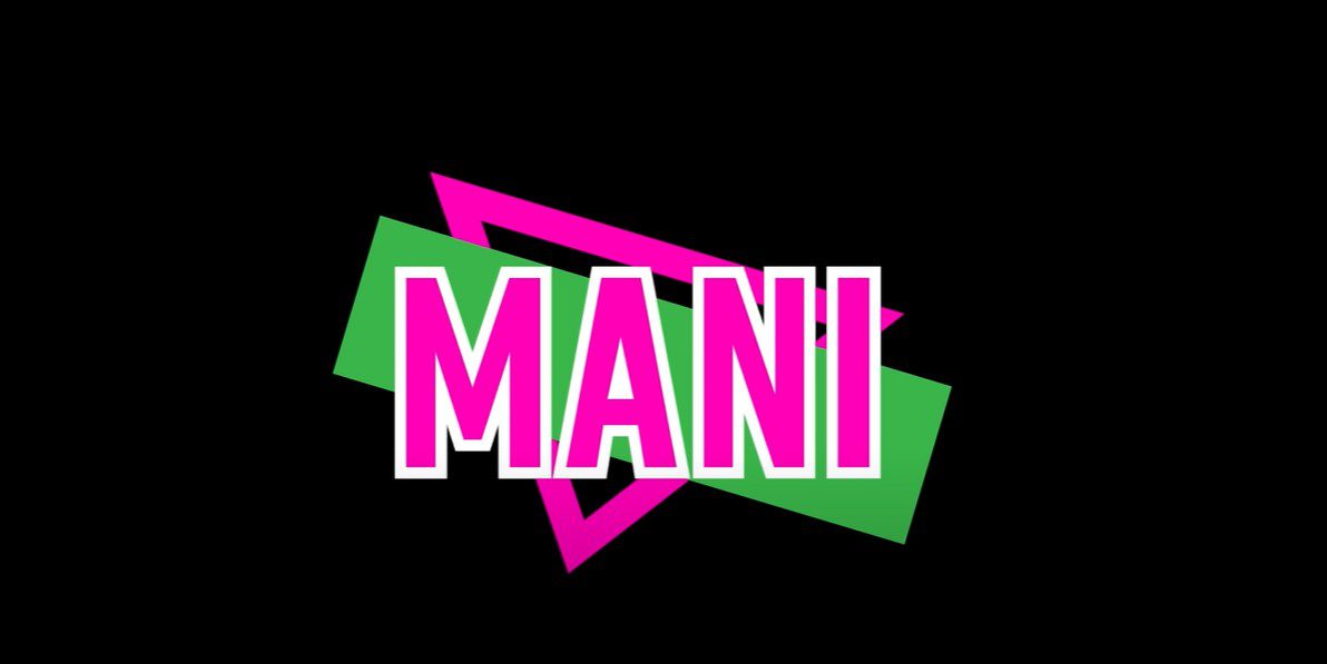 Mani Opening Title
