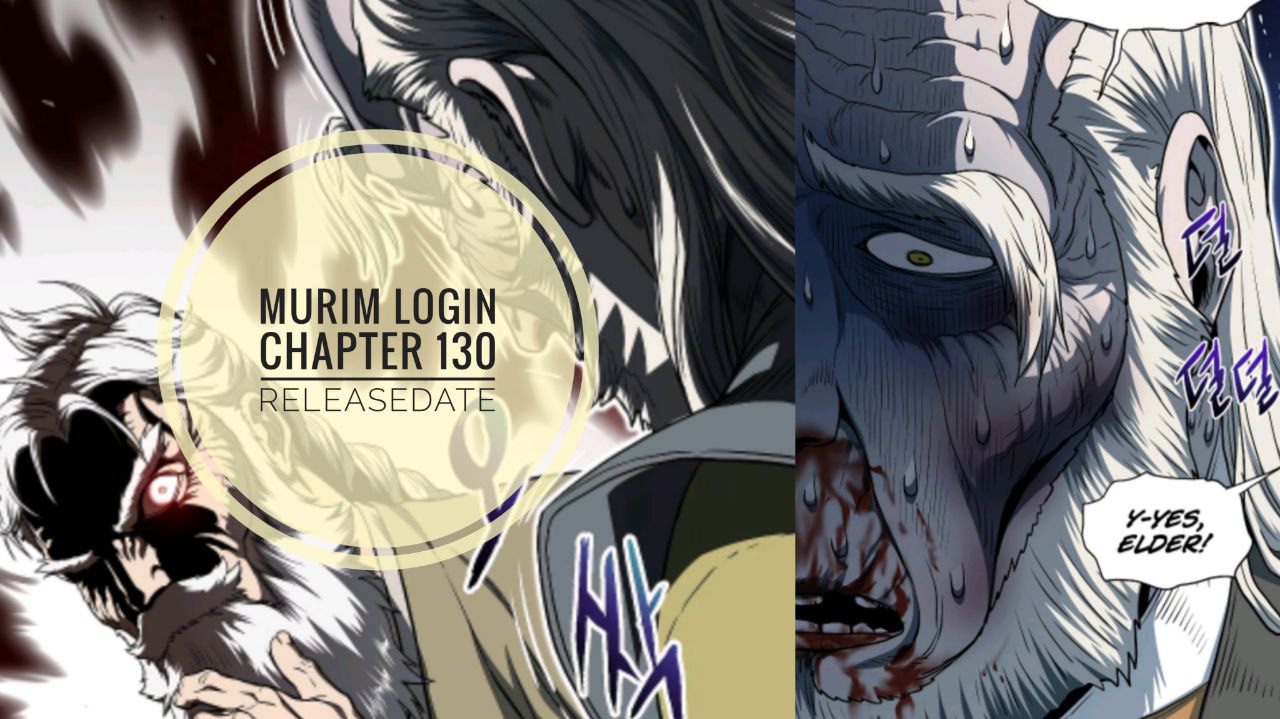 Murim Login Chapter 130: Release Date & How To Read