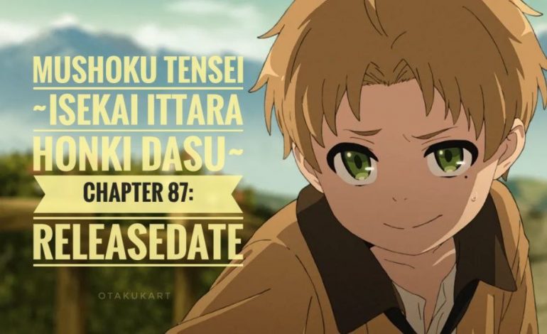 Mushoku Tensei ~Isekai Ittara Honki Dasu~ Chapter 87: Release Date