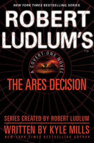 ROBERT LUDLUM’S COVERT-ONE The Ares Decision