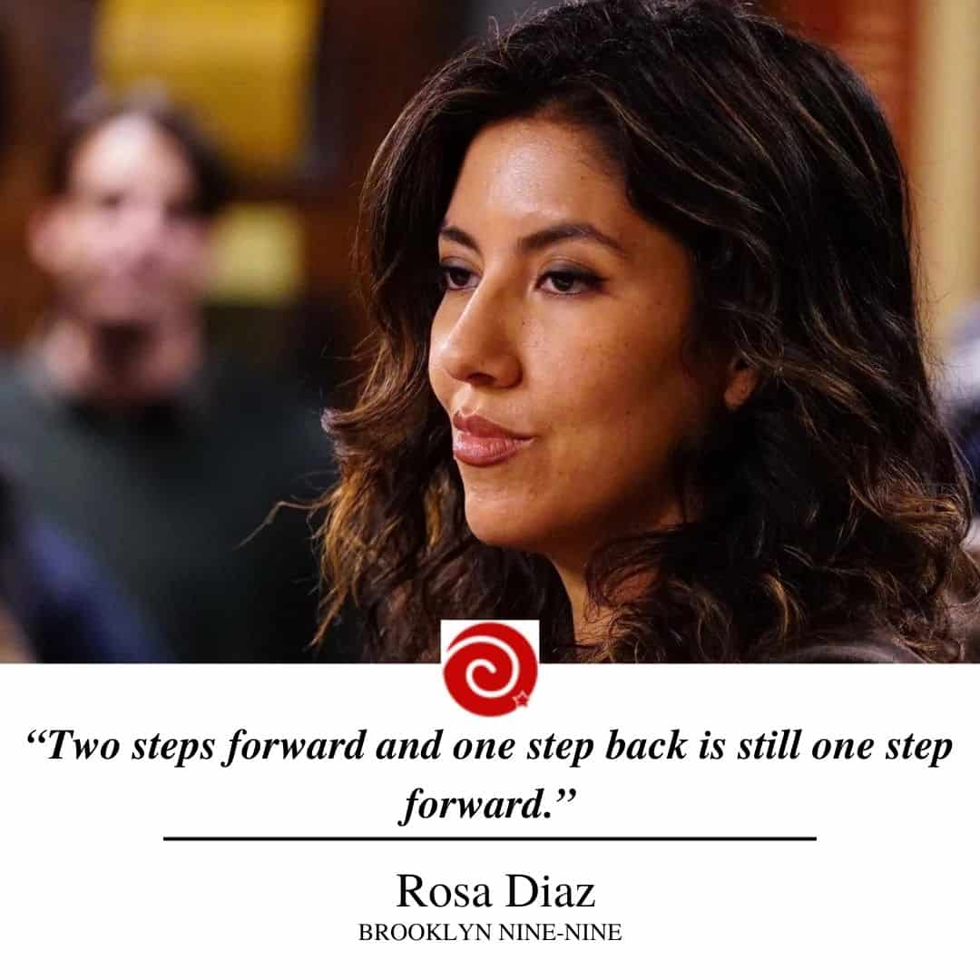 “Two steps forward and one step back is still one step forward.”