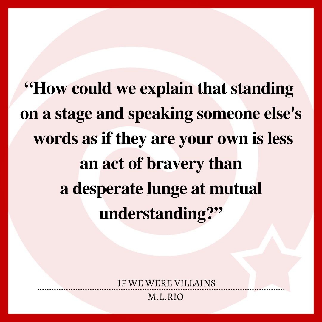 “How could we explain that standing on a stage and speaking someone else's words as if they are your own is less an act of bravery than a desperate lunge at mutual understanding?”