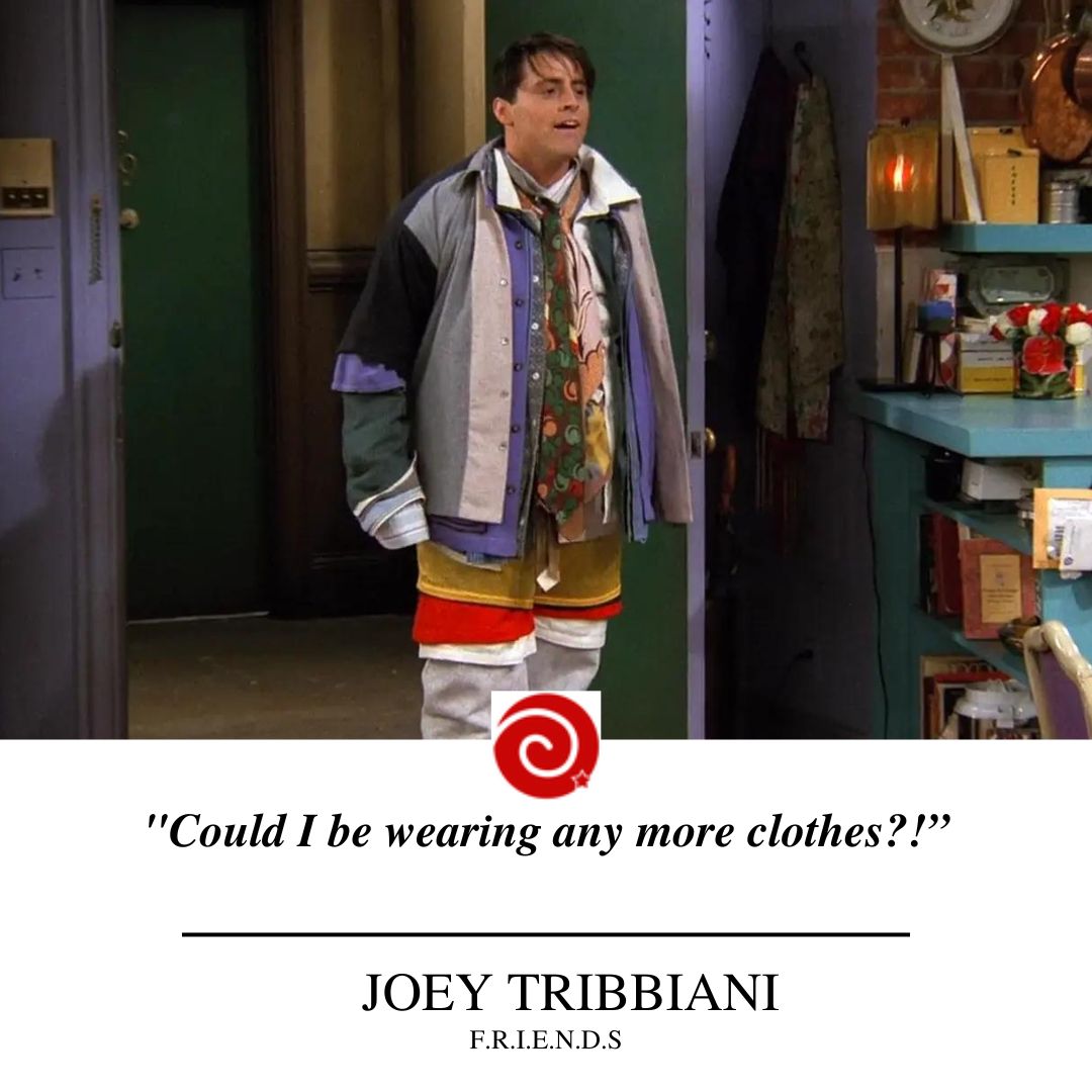 "Could I be wearing any more clothes?!”