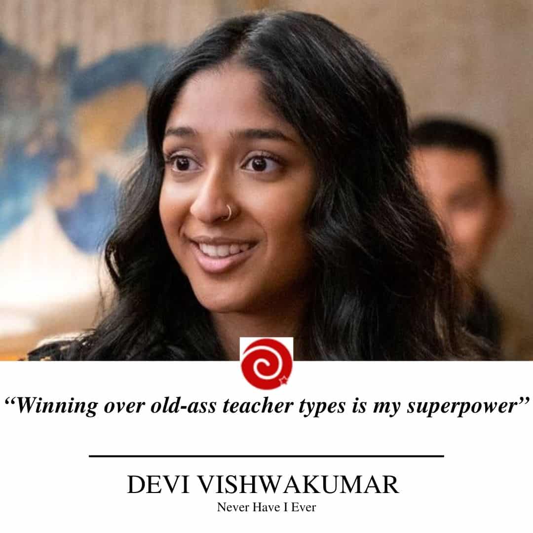 “Winning over old-ass teacher types is my superpower.”