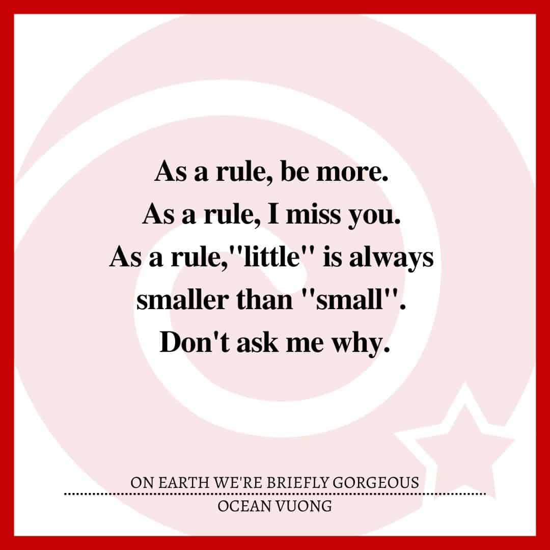 As a rule, be more. As a rule, I miss you. As a rule,"little" is always smaller than "small". Don't ask me why.