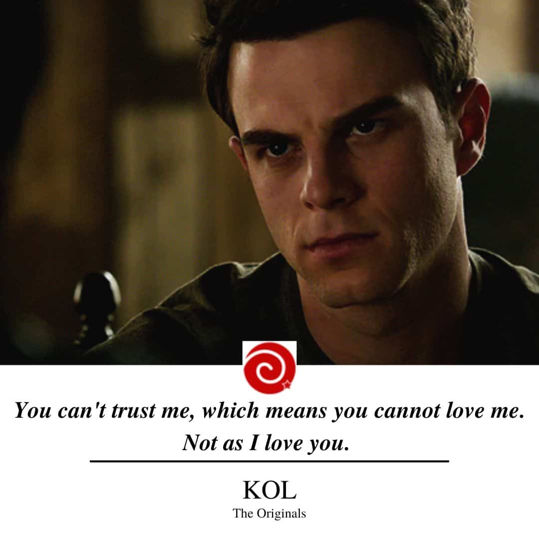 You can't trust me, which means you cannot love me. Not as I love you.
