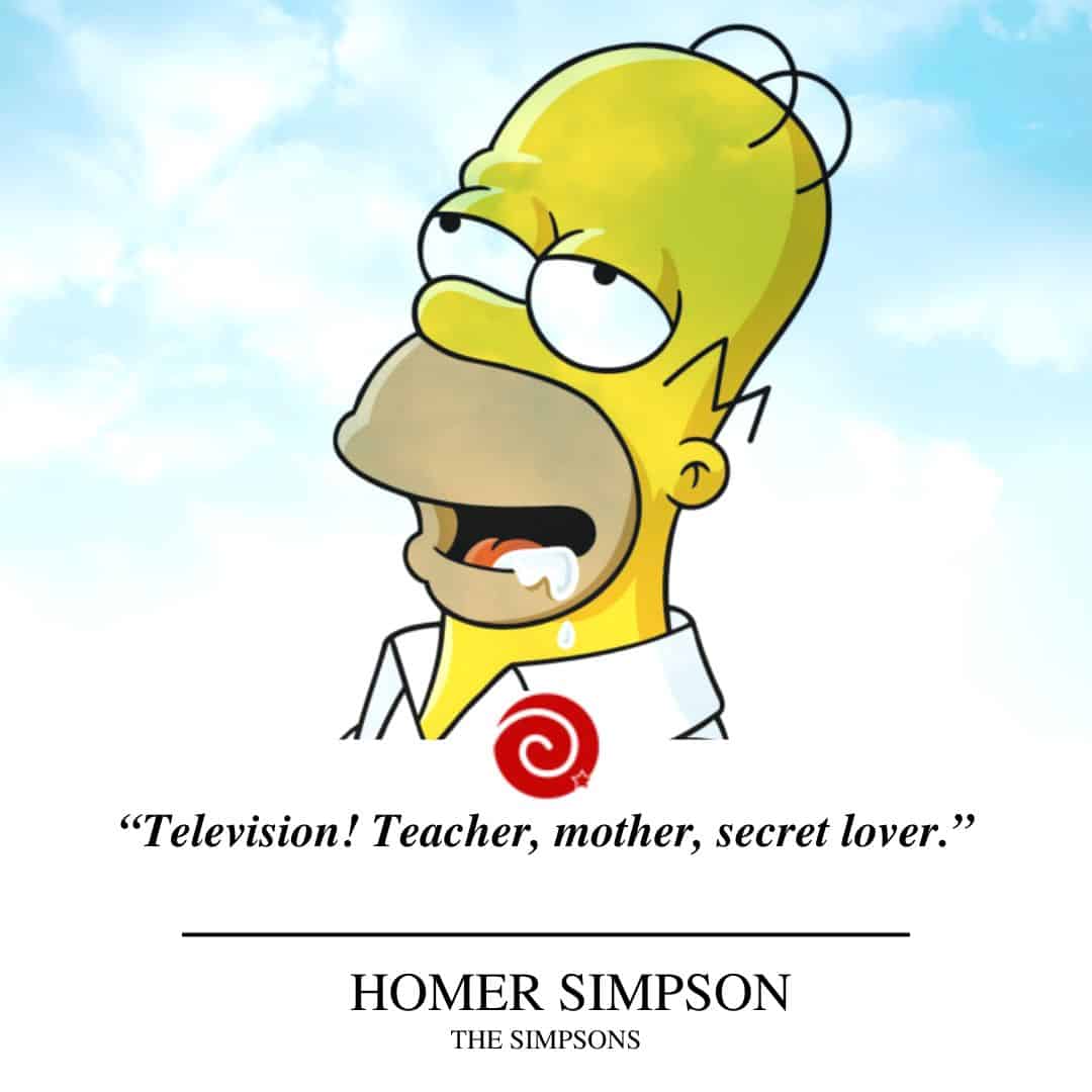 “Television! Teacher, mother, secret lover.”