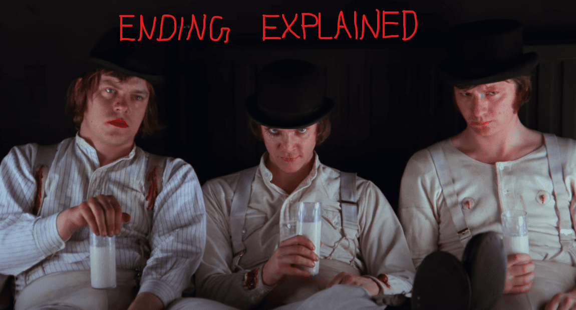 A Clockwork Orange Ending Explained : Did The Ludovico Method Worked & Alex Recovered