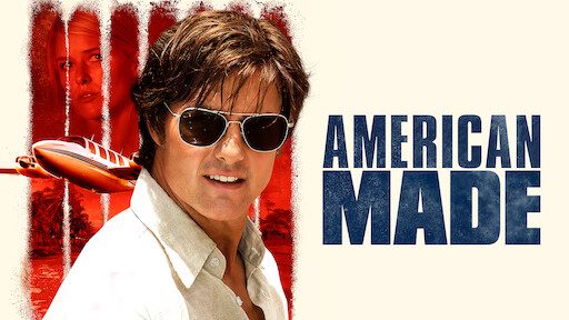 American Made (Credits: Netflix)