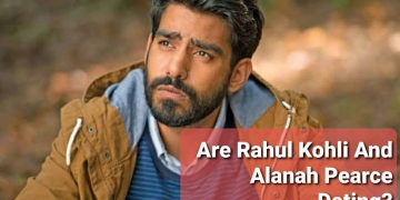 Are Rahul Kohli And Alanah Pearce Dating?