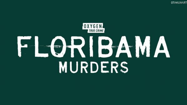 How To Watch Floribama Murders Episodes? 