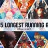 35 longest running anime that you must watch
