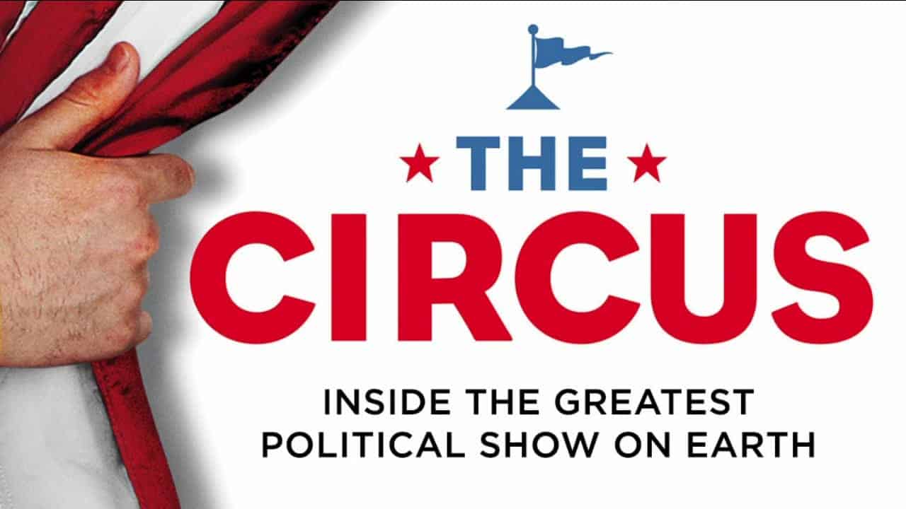 The Circus: inside the greatest political show