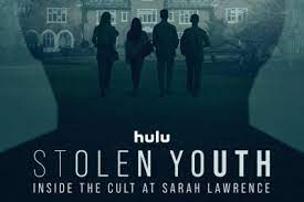 Stolen Youths: Inside the Cult at Sarah Lawrence College