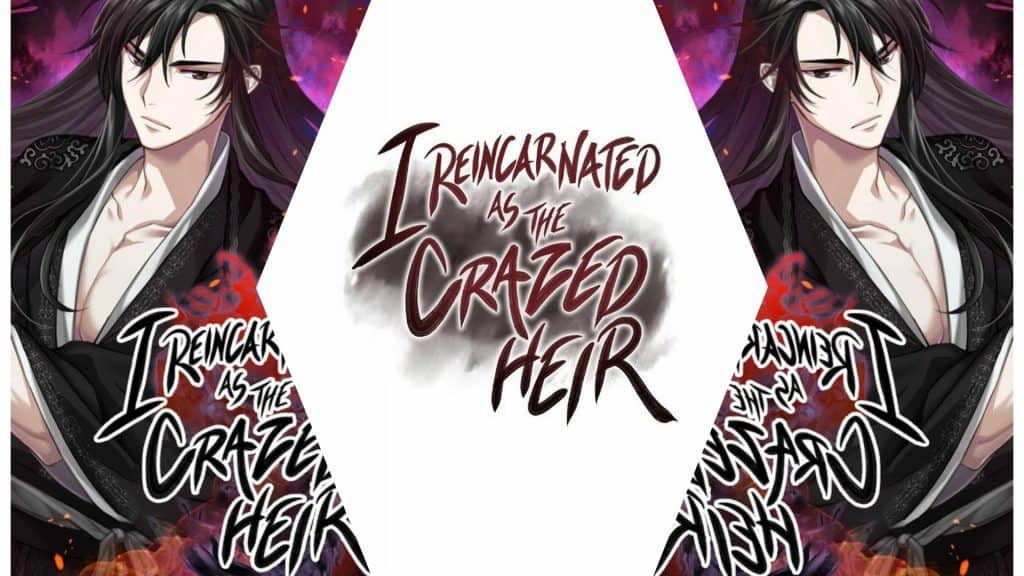 (24th March 2023) I Reincarnated As The Crazed Heir Chapter 74: Release Date, Spoilers & Where To Read