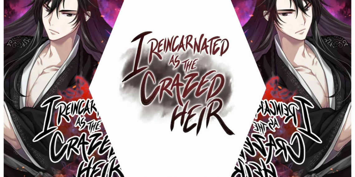 (24th March 2023) I Reincarnated As The Crazed Heir Chapter 74: Release Date, Spoilers & Where To Read