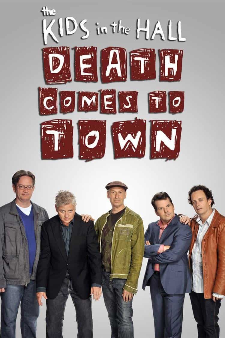 Kids in the Hall: Death Comes to Town mini-series