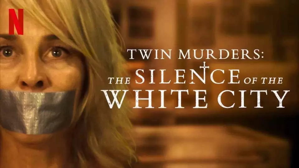 Twin Murders: The Silence of the White City