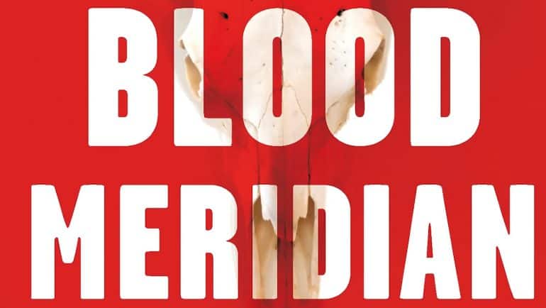 Blood Meridian