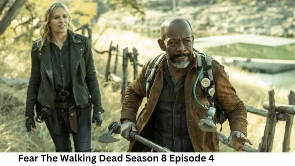 Fear the Walking Dead Season 8 Episode 4