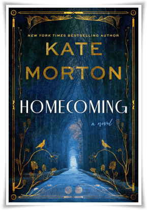 Homecomig by Kate Morton