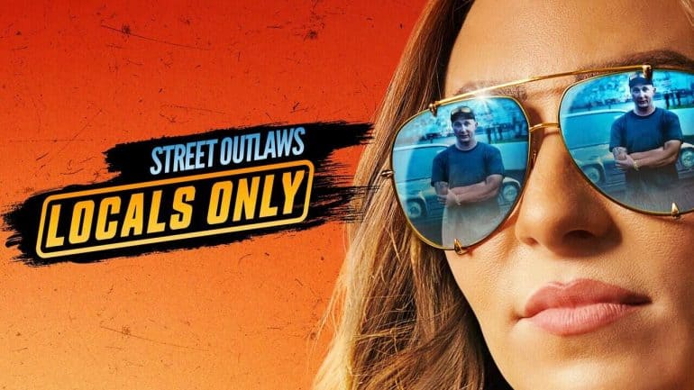 Street Outlaws: Locals Only