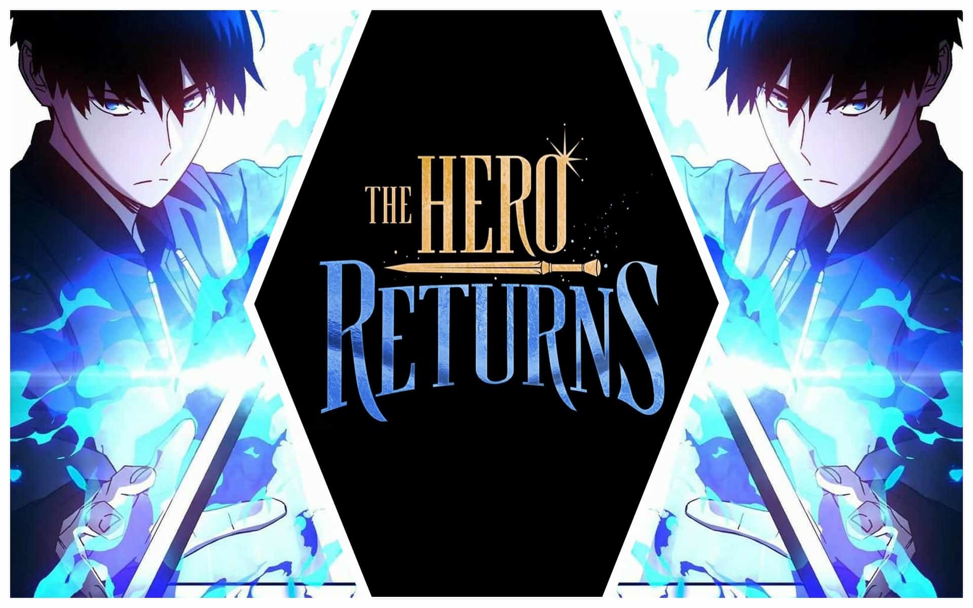 The Hero Returns