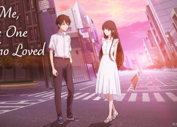 To Me, The One Who Loved You