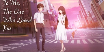 To Me, The One Who Loved You