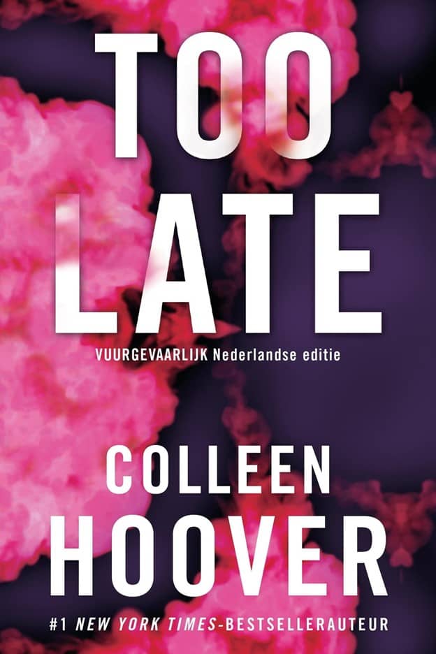Cover image of the book named "Too Late" by Colleen Hoover.