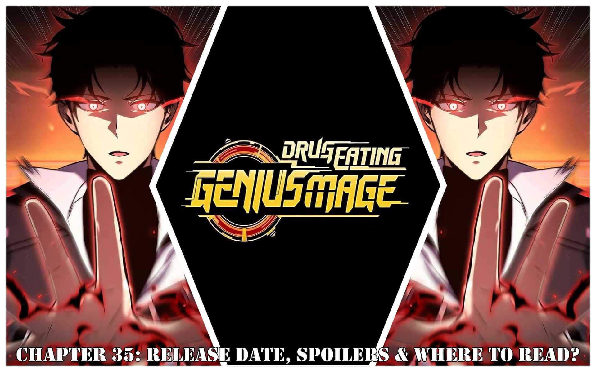 Drug-Eating Genius Mage Chapter 35: Release Date, Spoilers & Where to Read?